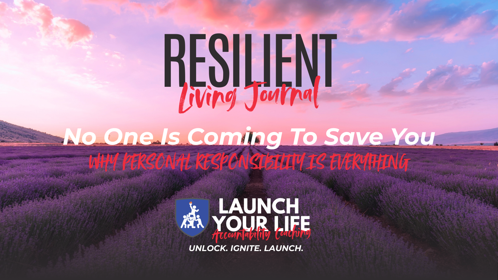 No One Is Coming to Save You: Why Personal Responsibility Is Everything!